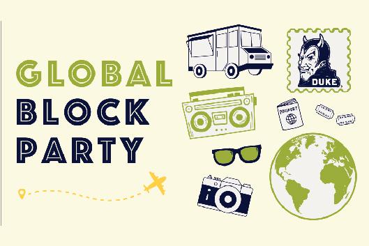 The image features a promotional graphic for a Global Block Party. The design includes the event title in bold, green, and navy blue text on a light beige background. Surrounding the text are various icons, such as a food truck, a postage stamp with a blue devil mascot labeled Duke, a boombox, a pair of sunglasses, a camera, a passport, and a globe. A dotted line with an airplane icon traces a path across the lower part of the image, emphasizing a travel theme.